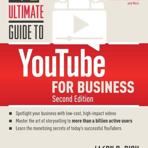 Ultimate Guide to YouTube for Business Paperback (Second Edition)