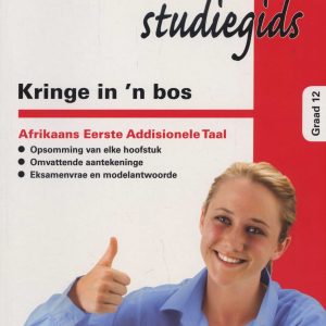 Letterunde Studiegids Kringe in 'n bos - Studiegids Graad 12