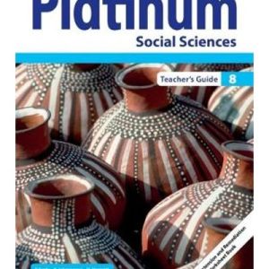 Platinum Social Sciences Grade 8 Teacher's Guide