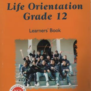 Making Choices Life Orientation - Grade 12 Learner's Book